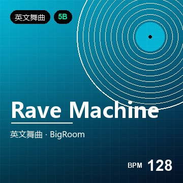 Rave Machine (Big Room)